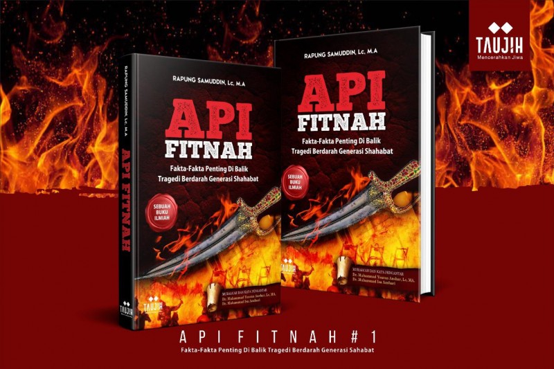 Goresan Api Fitnah dalam Lembaran Sejarah Islam Rapung Samudin Penerbit Taujih-dakwah.id