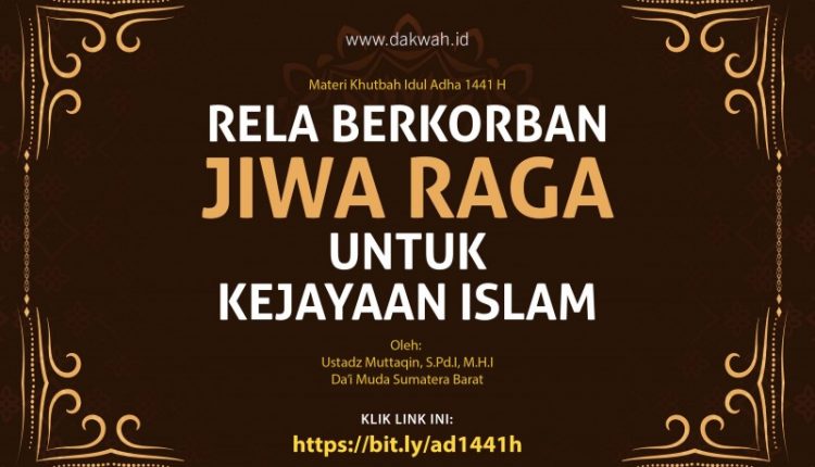 materi khutbah idul adha rela berkorban dakwah.id